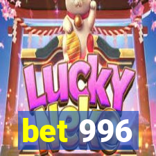 bet 996